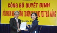 Tiến sĩ Lê Đức Chương được bổ nhiệm giữ chức Hiệu trưởng Trường Đại học TDTT Đà Nẵng