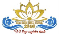 Tổ chức cuộc thi “Hoa khôi Miền Trung 2016”