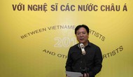Khai mạc Triển lãm giao lưu nghệ sĩ Việt Nam với nghệ sĩ các nước châu Á