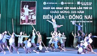 Đa dạng hoạt động văn hóa kỷ niệm 320 năm hình thành và phát triển Biên Hòa – Đồng Nai (1698-2018)