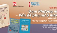 “Đạm Phương nữ sử - Vấn đề phụ nữ ở nước ta”: Món quà ý nghĩa dịp 8/3