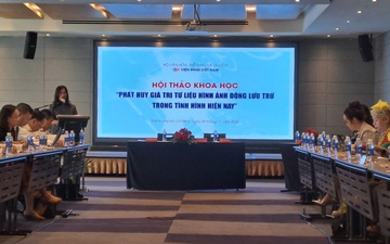 Phát huy giá trị tư liệu hình ảnh động lưu trữ: Khai thác tốt khối tư liệu phim- tài sản vô cùng quý báu của Điện ảnh Việt Nam