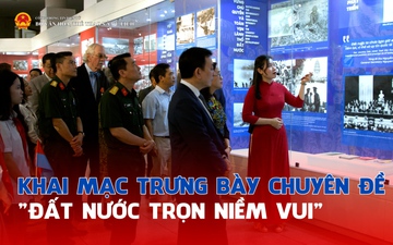 Khai mạc trưng bày chuyên đề "Đất nước trọn niềm vui"