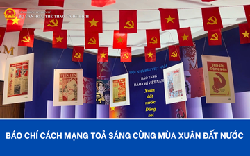 Báo chí cách mạng toả sáng cùng mùa xuân đất nước