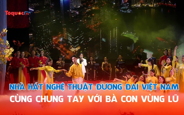 Nhà hát Nghệ thuật Đương đại Việt Nam cùng chung tay với bà con vùng lũ