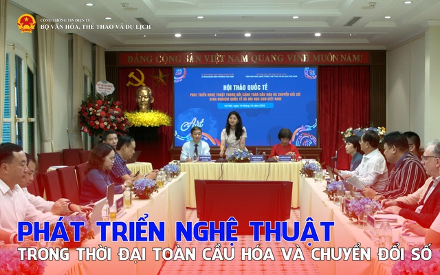 Phát triển nghệ thuật trong thời đại toàn cầu hóa và chuyển đổi số