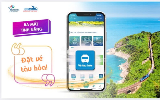 Khách du lịch đã có thể mua vé tàu hỏa trên ứng dụng Du lịch Việt Nam - Vietnam Travel