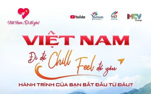 Điều chỉnh thời gian nhận tác phẩm dự Cuộc thi sáng tạo video du lịch trên YouTube Shorts “Việt Nam: Đi để yêu!”