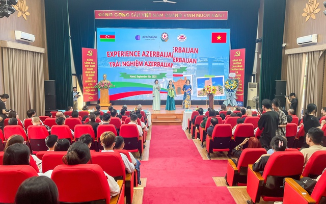  "Trải nghiệm Azerbaijan" – Cầu nối giao lưu văn hóa, du lịch và giáo dục quốc tế