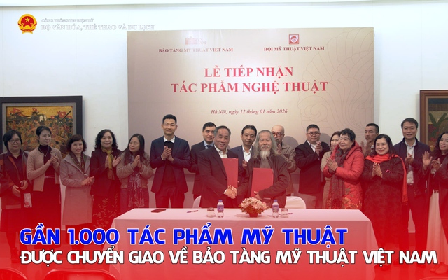 Gần 1.000 tác phẩm mỹ thuật được chuyển giao về Bảo tàng Mỹ thuật Việt Nam