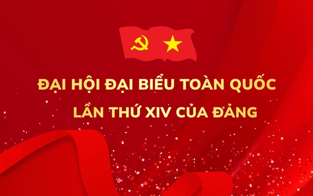 [Infographic] Một số nội dung quan trọng tại Đại hội đại biểu toàn quốc lần thứ XIV của Đảng