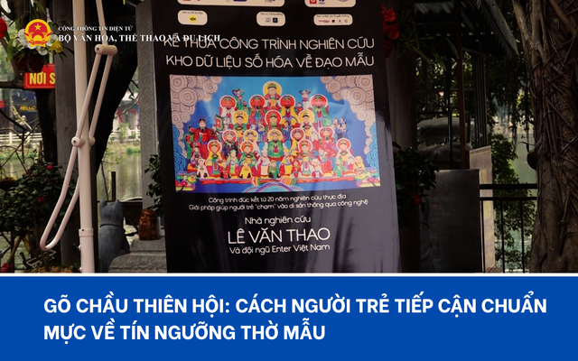 Gõ chầu thiên hội: Cách người trẻ tiếp cận chuẩn mực về tín ngưỡng thờ Mẫu